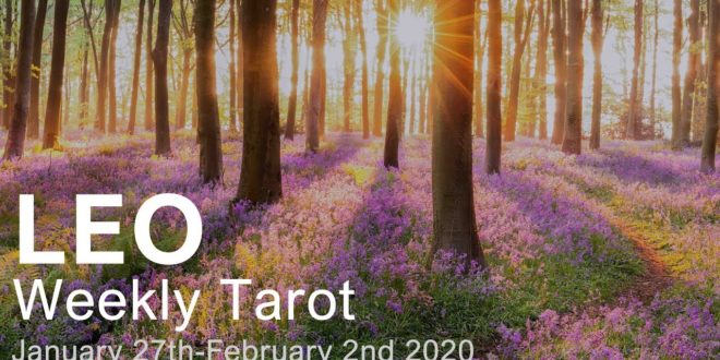 LEO WEEKLY TAROT  "THE WORLD'S IN YOUR HANDS LEO!"  January 27th-February 2nd 2020