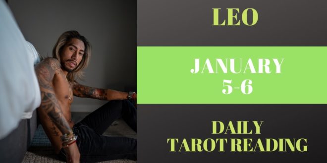LEO - "AFTER NO CONTACT THIS HAPPENS" JANUARY 5-6 DAILY TAROT READING
