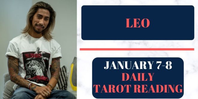 LEO - "YOU KNOW YOU WANT AND MISS THEM" JANUARY 7-8 DAILY TAROT READING