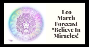 Leo March Monthly Readings ~ Astrology and Tarot