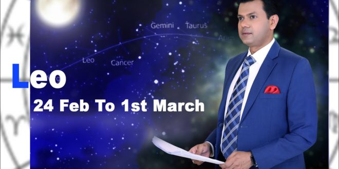 Leo Weekly horoscope 24Feb To 1st March 2020