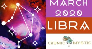 Libra March 2020 Tarot - Astrology  || "Libra" Monthly Horoscope of March 2020