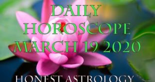 March 19 2020 Daily Horoscope, No Manure, No Magic - Honest Astrology