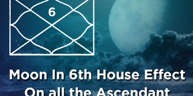 Is Moon bad in 6th house?