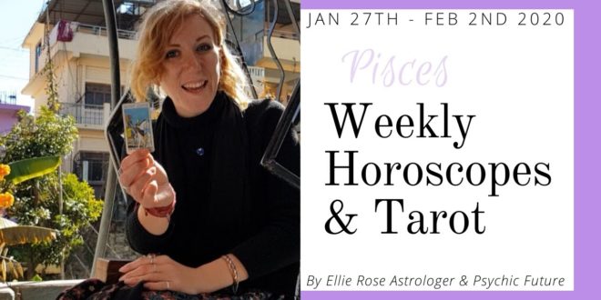 PISCES Weekly Horoscope + Tarot 27 Jan - 2 Feb