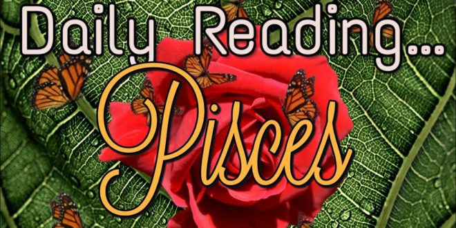 Pisces Daily Part 2 End of January 30, 2020 Love Reading