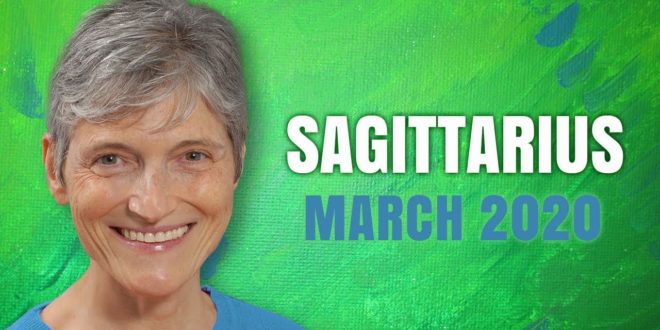 SAGITTARIUS MARCH 2020 Astrology Horoscope Forecast