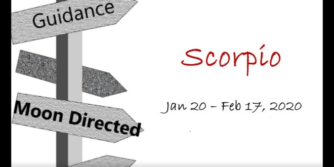 SCORPIO Monthly Jan 20 - Feb 17, 2020 CHANGE WILL DO YOU GOOD!!