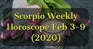 SCORPIO WEEKLY Astrology Horoscope February 3-9 (2020)