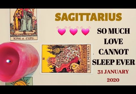 Sagittarius daily love reading ✨ SO MUCH LOVE CANNOT SLEEP EVER !  ✨31 JANUARY 2020