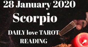 Scorpio daily love reading 💖SOMEONE IN LOVE WITH YOU ALWAYS  💖 28 JANUARY  2020