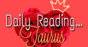 Taurus Daily End of January 28, 2020 Love Reading