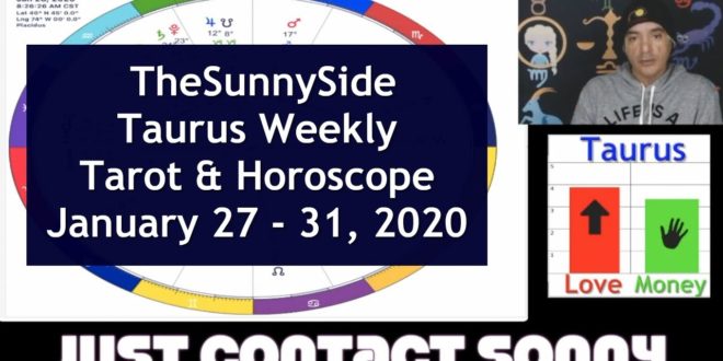 Taurus Weekly Tarot & Horoscope: January 27 - 31, 2020