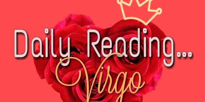 Virgo Daily End of January 29, 2020 Love Reading