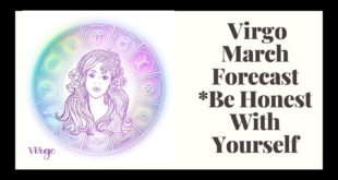 Virgo March Monthly Readings ~ Astrology and Tarot