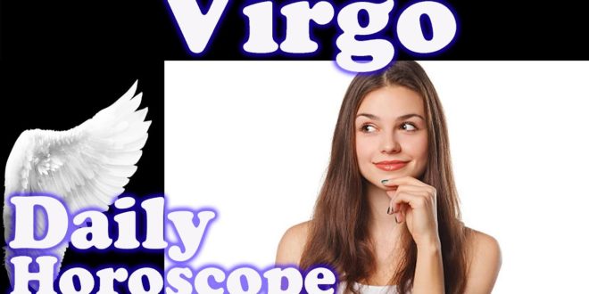Virgo SUNDAY 2 February 2020 TODAY Daily Horoscope Love Money Virgo 2020 2nd Feb Weekly