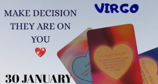 Virgo daily love reading ✨ MAKE DECISION, THEY ARE ON YOU ✨ 30 JANUARY 2020