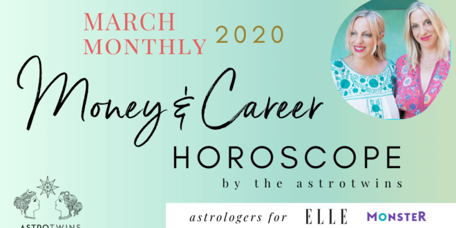 Watch: Your March 2020 Money and Career Horoscope