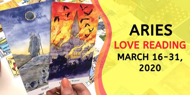 ARIES LOVE | You Didn't See This Coming ~ March 16-31, 2020 Tarot Reading