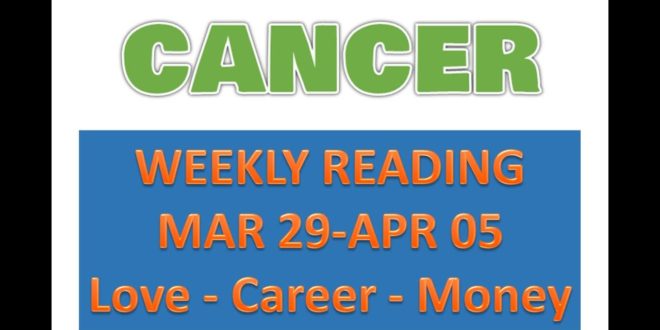 CANCER WEEKLY READING - LOVE - CAREER - MONEY