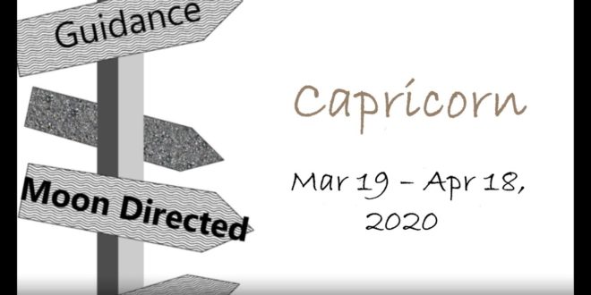 CAPRICORN Monthly March 19 - April 18, 2020 MAKING THE MOST OF YOUR TIME