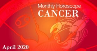 Cancer Monthly Horoscope | April 2020 Forecast | Astrology