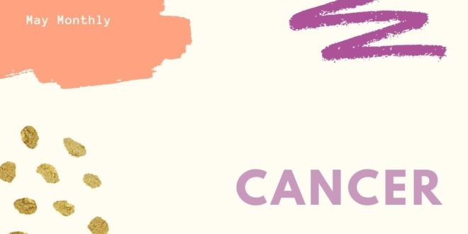 Cancer- "Spirit is communicating with you!" May Monthly