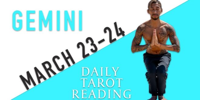 GEMINI - "THEY CAN'T STOP THINKING ABOUT YOU" MARCH 23-24 DAILY TAROT READING