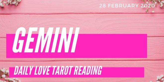 Gemini daily love tarot reading 💕 THEY KNOW YOUR SECRETS NOW 💕 28 FEBRUARY 2020