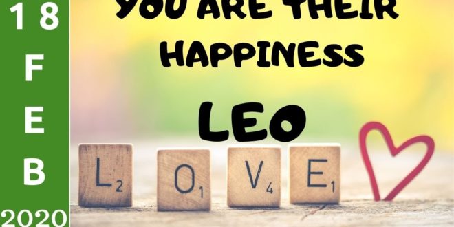 Leo daily love tarot reading 💗 YOU ARE THEIR HAPPINESS 💗 18 FEBRUARY 2020