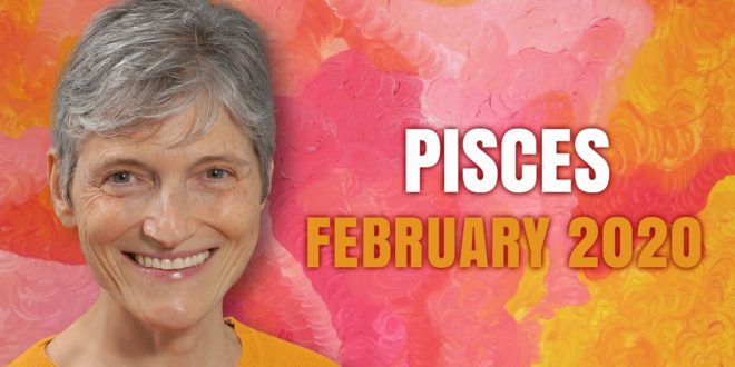 PISCES February 2020 Astrology Horoscope Forecast