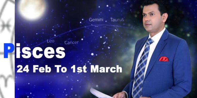 Pisces Weekly horoscope 24Feb To 1st March 2020