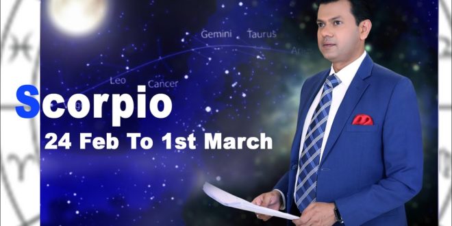 Scorpio Weekly horoscope 24Feb To 1st March 2020