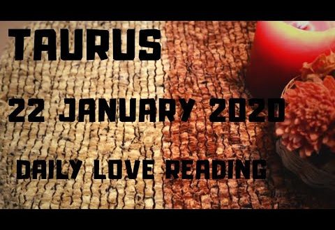 Taurus daily love reading ⭐ THEY ARE HIDING SOMETHING FROM YOU ⭐ 22 JANUARY 2020
