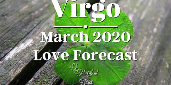 VIRGO ♍️ Love Forecast 🥰 Tarot Reading - March 2020: STABILITY & NEW HORIZONS | WORLD IS YOUR OYSTER