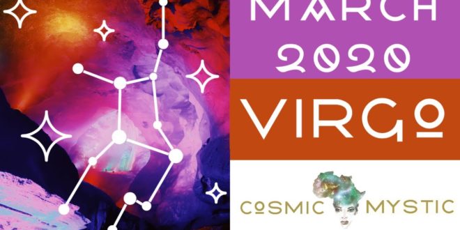 Virgo March 2020 Tarot - Astrology  || "Virgo" Monthly Horoscope of March 2020
