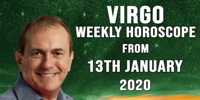 Virgo Weekly Horoscopes & Astrology from 13th January 2020 - Relationships Sparkle...