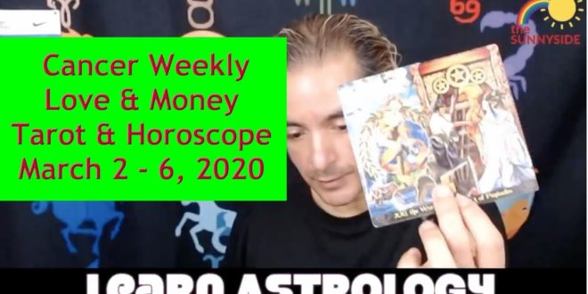 💖Cancer Weekly Love and Money (Horoscopes & Tarot March 2 - 6, 2020)