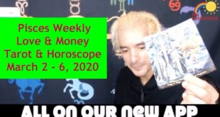 💖Pisces Weekly Love and Money (Horoscope. & Tarot March 2 - 6, 2020)