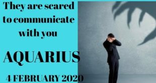 Aquarius daily love reading  💫THEY ARE SCARED TO COMMUNICATE WITH YOU  💫 4 FEBRUARY  2020