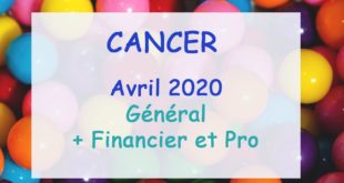 CANCER Horoscope Avril 2020 💐 " La joie et le plaisir reviennent pour le futur !"