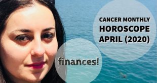 CANCER Monthly Astrology Horoscope Reading April 2020