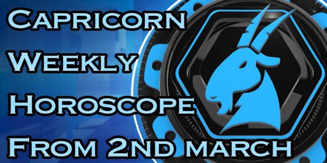 Capricorn Weekly Horoscope From 2nd March 2020 In Hindi | Preview