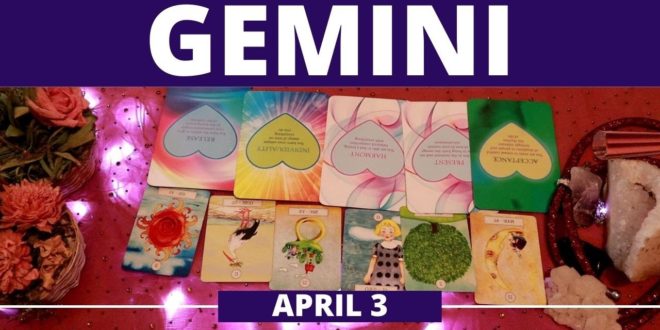 Gemini daily love tarot reading 💖 PAST LIFE KARMIC SITUATION ENDING !! 💖 3 APRIL 2020