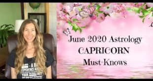 June 2020 Astrology CAPRICORN Must-Knows