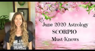 June 2020 Astrology SCORPIO Must-Knows