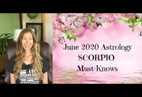 June 2020 Astrology SCORPIO Must-Knows