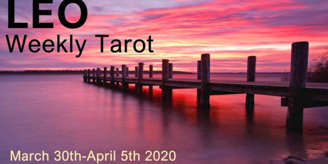 LEO WEEKLY TAROT READING  "A GIFT IS OFFERED LEO!"  March 30th-April 5th 2020 Forecast