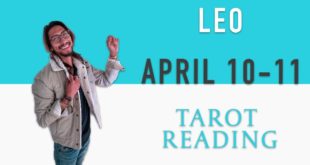 LEO - "THE LIES AND DECEPTION COME OUT" APRIL 10-11 DAILY TAROT READING