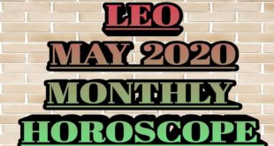 Leo May 2020 horoscope prediction || Leo monthly horoscope prediction.